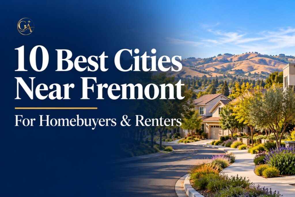 10 Best Cities Near Fremont for Homebuyers and Renters