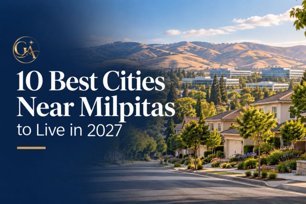 Best Cities Near Milpitas to Live in 2027